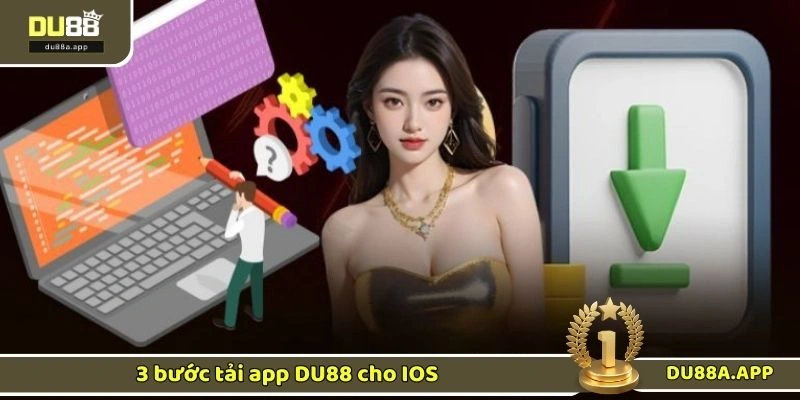 3 bước tải app DU88 cho IOS