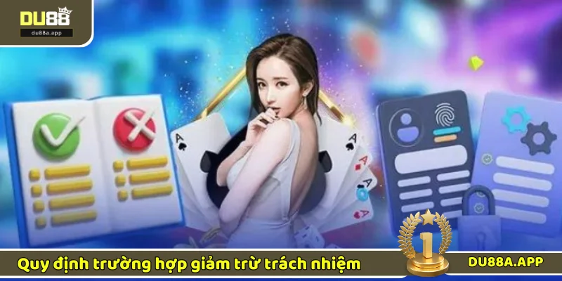 Xác định các tình huống giảm trừ trách nhiệm