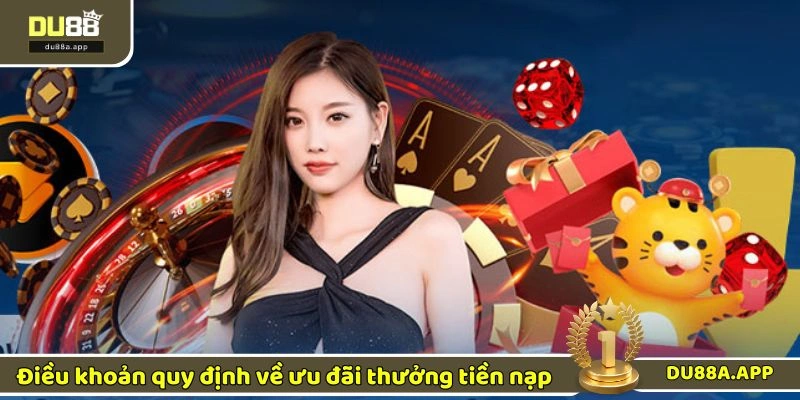 Điều khoản quy định về ưu đãi thưởng tiền nạp