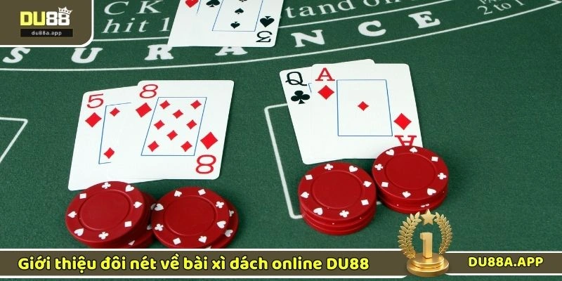 Giới thiệu đôi nét về game bài xì dách online DU88